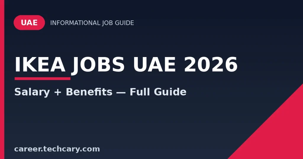 IKEA Jobs UAE 2026 – Vacancies, Salary, Eligibility & How to Apply IKEA Jobs UAE 2026