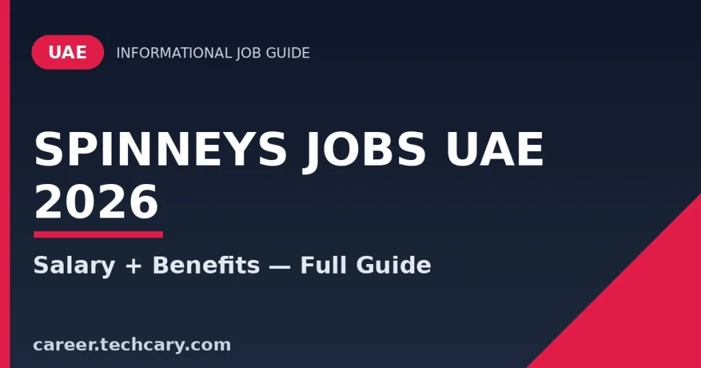 Spinneys Jobs UAE 2026 – Vacancies, Salary, Eligibility & How to Apply Spinneys Jobs UAE 2026