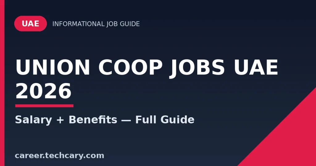 Union Coop Jobs UAE 2026 – Vacancies, Salary, Eligibility & How to Apply Union Coop Jobs UAE 2026